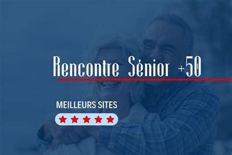 site de rencontre seniors plus de 70 ans|site rencontres plus 50 ans.